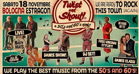 Twist and Shout! A 50's and 60's Night ★ Bologna ★ 18.11.17