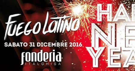 Capodanno Italghisa & Fuego Latino ! ! !