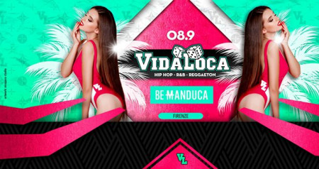 VIDA LOCA - Manduca - Firenze