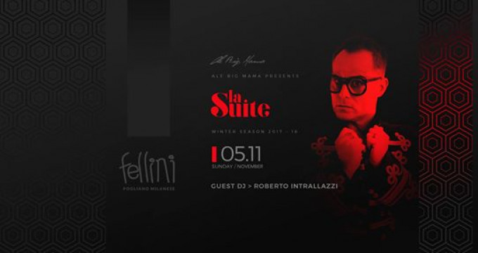 La Suite • Domenica 5 Novembre • Guest Dj Roberto Intrallazzi