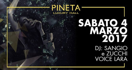 Sabato 4 Marzo Pineta Luxury Hall