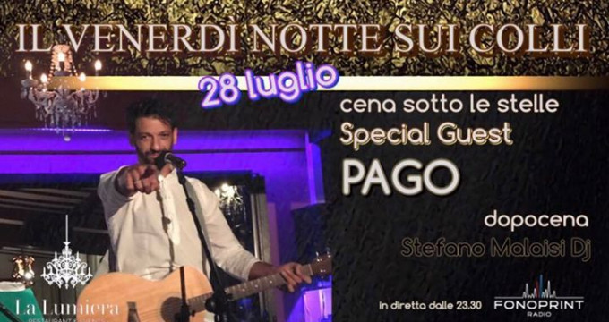 28 lug. ★ Live Music Pago Show  ★ Dopocena Stefano Malaisi Dj  ★