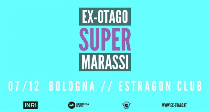 Ex-Otago in concerto - Estragon Club, Bologna