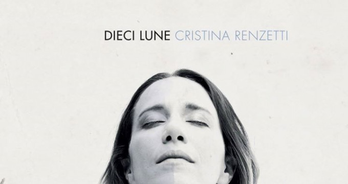 Cristina Renzetti / Dieci Lune