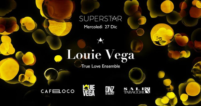 Little Louie Vega - Mercoledì 27 Dicembre - Superstar