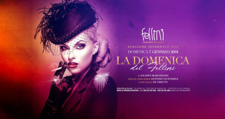 La Domenica del Fellini • Dom 07.01 • Discoteca Fellini