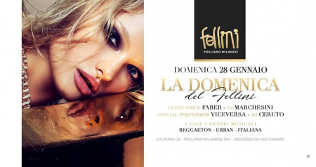 La Domenica del Fellini • Dom 28.01 • Discoteca Fellini