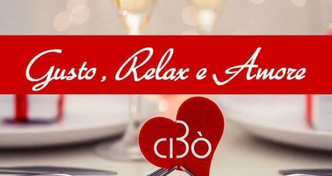 San Valentino, Gusto, Relax & Amore • Cibò