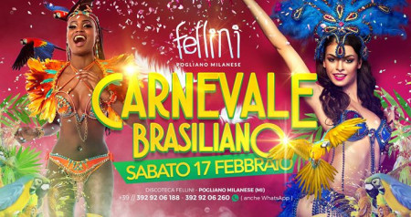 Grande Carnevale Brasiliano • 17.02 • Discoteca Fellini