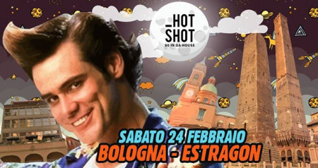 HOT SHOT - 90 in da house • Bologna • 24.02.2018