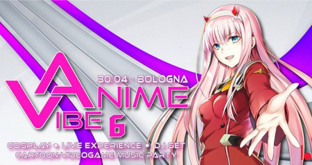 Anime Vibe 6 - Bologna - 30/04/2018