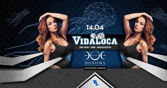 VIDA LOCA - Donoma Sound Theater -Civitanova Marche