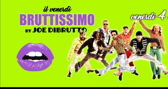 Il venerdì Bruttissimo - live Joe Dibrutto